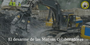 El desarme de las Mutuas Colaboradoras