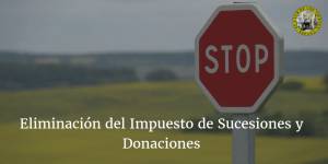 Eliminación del Impuesto de Sucesiones y Donaciones