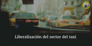 A favor de una liberalización del sector del taxi
