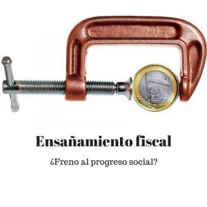 El ensañamiento fiscal frena el progreso social