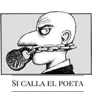 Si calla el poeta, callada la vida