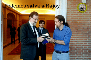 Podemos ha salvado a Mariano Rajoy