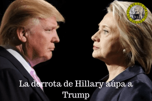 La derrota de Hillary Clinton aúpa a Trump