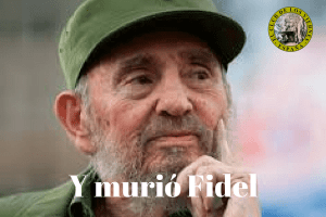 Y murió Fidel Castro, el fracaso del comunismo