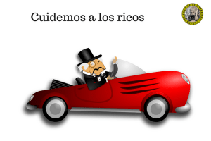 Cuidemos a los ricos, que haya más ricos