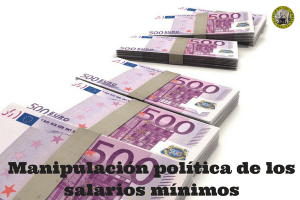 Manipulación política de los salarios mínimos