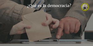 ¿Qué es la democracia?