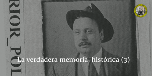 La verdadera memoria histórica 3