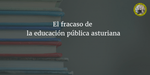 El fracaso de la educación pública asturiana