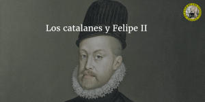 Los catalanes y Felipe II