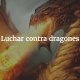 Luchar contra Dragones