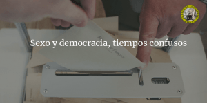 Sexo y democracia